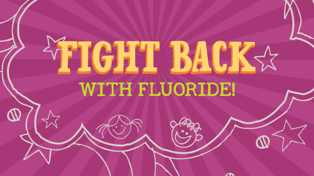 World Pediatric Dental Fight Back Fluoride